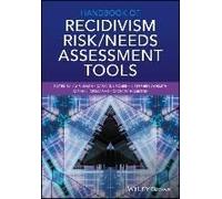 Handbook Of Recidivism Risk / Needs Assessment Tools