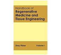 Handbook Of Regenerative Medicine And Tissue Engineering