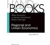 Handbook Of Regional And Urban Economics: 5 (Hardcover) Gilles Duranton, (Auteur)