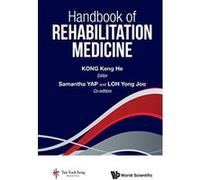Handbook of Rehabilitation Medicine - [Livre en VO] Keng He Kong, Samantha Giok Mei Yap, Yong Joo Loh (Auteur)