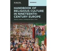Handbook Of Religious Culture In Nineteenth-Century Europe