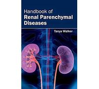 Handbook Of Renal Parenchymal Diseases