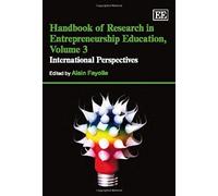 Handbook Of Research In Entrepreneurship Education, Volume 3