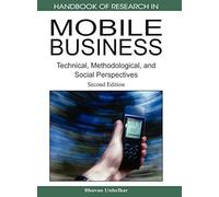 Handbook Of Research In Mobile Business, Second Edition