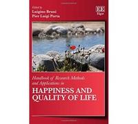 Handbook of Research Methods and Applications in Happiness and Quality of Life (Handbooks of Research Methods and Applications Series) - [Livre en VO] Luigino Bruni, Pier Luigi Porta (Auteur)