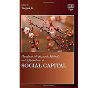Handbook Of Research Methods And Applications In Social Capital