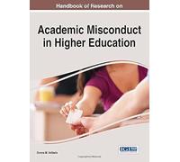 Handbook Of Research On Academic Misconduct In Higher Education