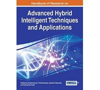 Handbook Of Research On Advanced Hybrid Intelligent Techniques And Applications