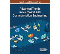 Handbook Of Research On Advanced Trends In Microwave And Communication Engineering
