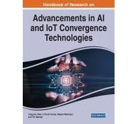Handbook Of Research On Advancements In Ai And Iot Convergence Technologies