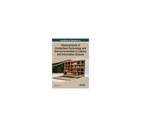 Handbook Of Research On Advancements Of Contactless Technology And Service Innovation In Library And Information Science