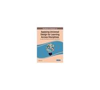 Handbook Of Research On Applying Universal Design For Learning Across Disciplines