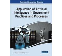 Handbook Of Research On Artificial Intelligence In Government Practices And Processes