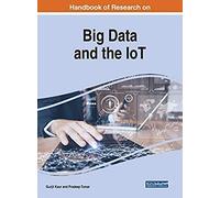 Handbook Of Research On Big Data And The Iot