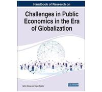 Handbook Of Research On Challenges In Public Economics In The Era Of Globalization