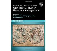 Handbook of Research on Comparative Human Resource Management (Research Handbooks in Business and Management Series) - [Livre en VO] Chris Brewster, Wolfgang Mayrhofer, Elaine Farndale (Auteur)