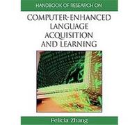 Handbook of Research on Computer-Enhanced Language Acquisition and Learning