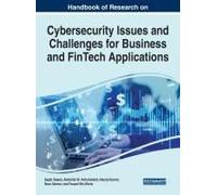Handbook Of Research On Cybersecurity Issues And Challenges For Business And Fintech Applications