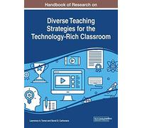 Handbook Of Research On Diverse Teaching Strategies For The Technology-Rich Classroom