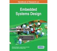 Handbook of Research on Embedded Systems Design by Alessandra BagnatoLeandro Soares IndrusiakImran Rafiq QuadriMatteo Rossi Alessandra BagnatoLeandro Soares IndrusiakImran Rafiq QuadriMatteo Rossi (Au
