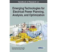 Handbook Of Research On Emerging Technologies For Electrical Power Planning, Analysis, And Optimization