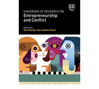 Handbook Of Research On Entrepreneurship And Conflict