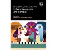 Handbook Of Research On Entrepreneurship And Conflict