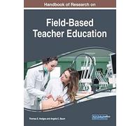 Handbook Of Research On Field-Based Teacher Education