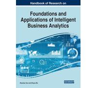Handbook Of Research On Foundations And Applications Of Intelligent Business Analytics