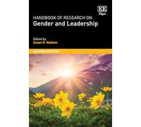 Handbook of Research on Gender and Leadership: Second Edition