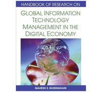 Handbook Of Research On Global Information Technology Management In The Digital Economy