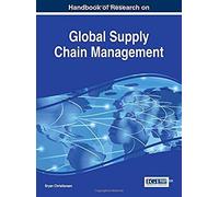 Handbook Of Research On Global Supply Chain Management