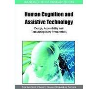 Handbook Of Research On Human Cognition And Assistive Technology