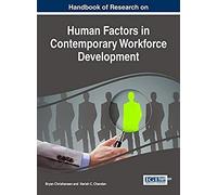 Handbook Of Research On Human Factors In Contemporary Workforce Development