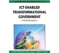 Handbook of Research on ICT-Enabled Transformational Government, Advances in Electronic Government Research (Aegr) Book Series