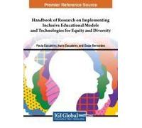 Handbook Of Research On Implementing Inclusive Educational Models And Technologies For Equity And Diversity