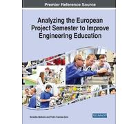 Handbook Of Research On Improving Engineering Education With The European Project Semester