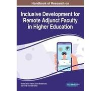 Handbook Of Research On Inclusive Development For Remote Adjunct Faculty In Higher Education
