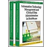 Handbook Of Research On Information Technology Management And Clinical Data Administration In Healthcare