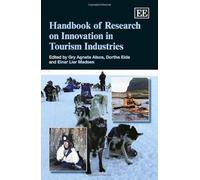 Handbook Of Research On Innovation In Tourism Industries