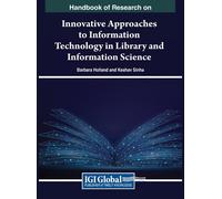 Handbook Of Research On Innovative Approaches To Information Technology In Library And Information Science