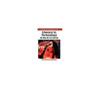 Handbook Of Research On Literacy In Technology At The K-12 Level