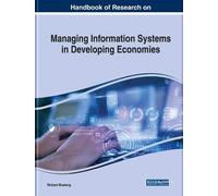Handbook Of Research On Managing Information Systems In Developing Economies
