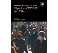 Handbook Of Research On Migration, Covid¿19 And Cities