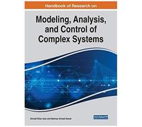 Handbook Of Research On Modeling, Analysis, And Control Of Complex Systems