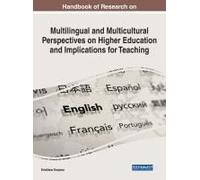 Handbook Of Research On Multilingual And Multicultural Perspectives On Higher Education And Implications For Teaching