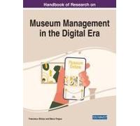 Handbook Of Research On Museum Management In The Digital Era