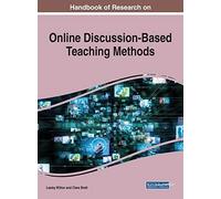 Handbook Of Research On Online Discussion-Based Teaching Methods