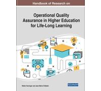 Handbook Of Research On Operational Quality Assurance In Higher Education For Life-Long Learning