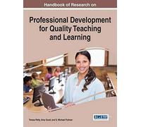 Handbook Of Research On Professional Development For Quality Teaching And Learning